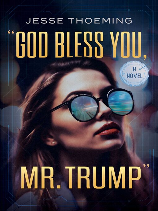 Title details for God Bless You, Mr. Trump by Jesse Thoeming - Wait list